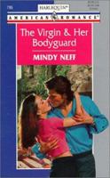 Virgin And Her Bodyguard (Tall Dark And Irresistible) (Harlequin American Romance, 795) 0373167954 Book Cover