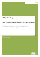 Fu Ball-Bundesliga Im 21. Jahrhundert 383249345X Book Cover