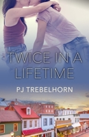 Twice in a Lifetime 1635550335 Book Cover
