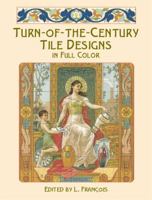 Turn-of-the-Century Tile Designs in Full Color 0486415252 Book Cover