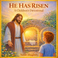 He Has Risen (Christian Devotionals for Kids) B0GS9C2DZ6 Book Cover