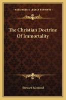 The Christian Doctrine of Immortality 9353958482 Book Cover