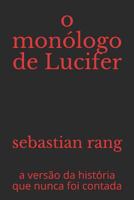 o monólogo de Lucifer: a versão da história que nunca foi contada 1719959463 Book Cover