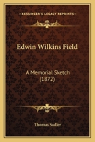 Edwin Wilkins Field 124002181X Book Cover