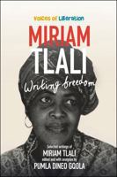 Miriam Tlali: Writing Freedom 0796925623 Book Cover