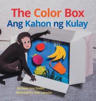 The Color Box / Ang Kahon ng Kulay: Babl Children's Books in Tagalog and English 1683042689 Book Cover