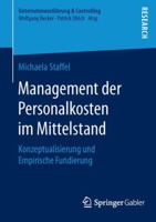 Management Der Personalkosten Im Mittelstand: Konzeptualisierung Und Empirische Fundierung 3658121467 Book Cover