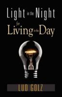 Light in the Night for Living in the Day 1597551155 Book Cover