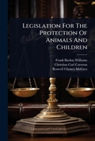 Legislation For The Protection Of Animals And Children 1024900576 Book Cover