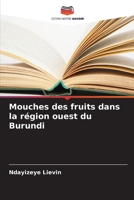 Mouches des fruits dans la région ouest du Burundi (French Edition) 6208796911 Book Cover