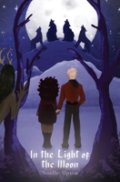 In the Light of the Moon (Light in the Dark) B0CYP1F9XX Book Cover