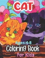 Cat Ages:4-8 Coloring Book For Kids: A Hilarious Fun Coloring Gift Book for Cat Lovers & Kids Cat Butts Designs and Funny Cute Cat Quotes B08RFQ1H2R Book Cover