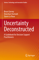 Uncertainty Deconstructed: A Guidebook for Decision Support Practitioners 3031080068 Book Cover
