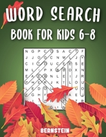 Word Search for Kids 6-8: 200 Fun Word Search Puzzles for Kids with Solutions - Large Print - Thanksgiving Edition B08JRBSBFF Book Cover