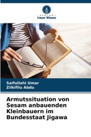 Armutssituation von Sesam anbauenden Kleinbauern im Bundesstaat Jigawa (German Edition) 6208136997 Book Cover
