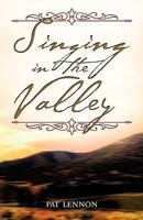 Singing in the Valley 1606478028 Book Cover