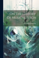 On The History Of Musical Pitch 1021177369 Book Cover