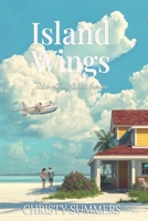 Island Wings (Tides of Key West Series) B0GDMQNN12 Book Cover