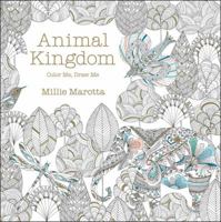 Millie Marotta's Animal Kingdom: A Colouring Book Adventure 1454709103 Book Cover