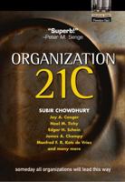Organization 21C: Someday All Organizations Will Lead This Way 0130603147 Book Cover