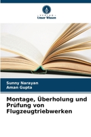 Montage, Überholung und Prüfung von Flugzeugtriebwerken (German Edition) 6209803695 Book Cover