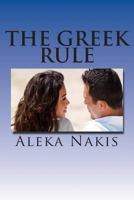 The Greek Rule 149970755X Book Cover
