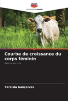 Courbe de croissance du corps féminin: Nelore et croix 6206096548 Book Cover
