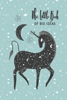 Cosmic Unicorn: the Little Book of Big Ideas 6 X 9 Wide Ruled Note Book : Unique Art Design 1656067927 Book Cover