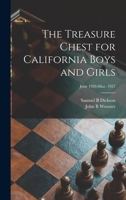 The Treasure Chest for California Boys and Girls; June 1926-Mar. 1927 101414227X Book Cover