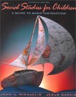 Social Studies for Children: A Guide to Basic Instruction 0138188327 Book Cover