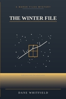 The Winter File: The Marsh Files, Book 5 B0H9SMLQ4L Book Cover