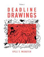 Deadline Drawings: Volume 1 0615170633 Book Cover