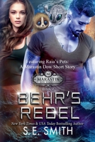 La Rebelle de Behr: Avec le prequel Les Animaux de Raia (Les Guerriers de Marastin Dow) B0B2TBJCBB Book Cover