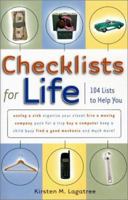 Checklists for Life: 104 Lists to Help You Get Organized, Save Time, and Unclutter Your Life 1567316042 Book Cover