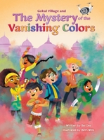 Gokul Village and the Mystery of the Vanishing Colors 1735960616 Book Cover