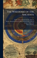 The Wisedome of the Ancients 1378089944 Book Cover