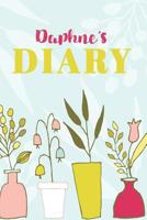 Daphne's Diary: Cute Personalized Diary / Notebook / Journal/ Greetings / Appreciation Quote Gift (6 x 9 - 110 Blank Lined Pages) 1076986889 Book Cover