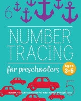 Number Tracing Book For Preschoolers: Number Tracing Book, Practice For Kids, Ages 3-5, Number Writing Practice 1544111819 Book Cover