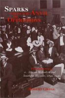 Sparks from the Anvil of Oppression: Philadelphia's African Methodists and Southern Migrants, 1890-1940 156639063X Book Cover