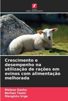 Crescimento e desempenho na utilização de rações em ovinos com alimentação melhorada (Portuguese Edition) 6209932827 Book Cover