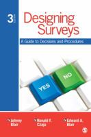 Designing Surveys: A Guide to Decisions and Procedures (Undergraduate Research Methods & Statistics in the Social Sciences, 464) 0761927468 Book Cover