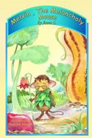 Melvin, the Melancholy Mouse 0615871127 Book Cover
