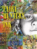 Fairy Hunters, InK. 0982095600 Book Cover