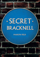 Secret Bracknell 1445651424 Book Cover