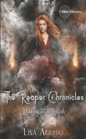 The Reaper Chronicles: Making of a Witch B0B65GRN96 Book Cover
