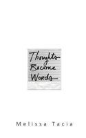 Thoughts Become Words 1981646558 Book Cover