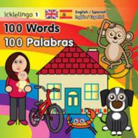 Icklelingo 1: 100 Words / 100 Palabras 0956990355 Book Cover