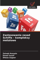 Zastosowania zasad Schiffa - kompleksy metalowe 6630120019 Book Cover