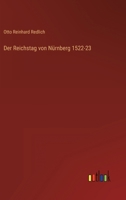 Der Reichstag von Nürnberg 1522-23 3368432516 Book Cover
