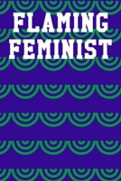 Flaming Feminist: Graph Paper Notebook 6"x9" 120 Pages 1707670714 Book Cover